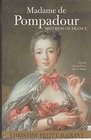 Madame De Pompadour Mistress of France
