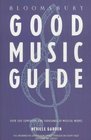 Bloomsbury Good Music Guide