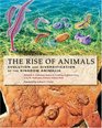 The Rise of Animals Evolution and Diversification of the Kingdom Animalia