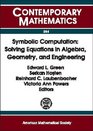 Symbolic Computation Solving Equations in Algebra Geometry and Engineering  Proceedings of an AmsImsSiam Joint Summer Research Conference on Symbolic Computation