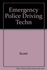 Emergency Police Driving Techn