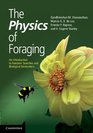 The Physics of Foraging An Introduction to Random Searches and Biological Encounters