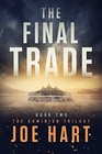 The Final Trade