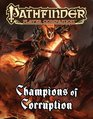 Pathfinder Player Companion Champions of Corruption