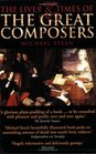 The Lives and Times of the Great Composers