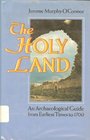 The Holy Land: An Archaeological Guide from Earliest Times to 1700
