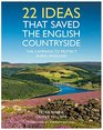 22 Ideas That Saved the English Countryside The Campaign to Protect Rural England