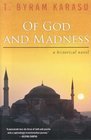 Of God and Madness A Historical Novel