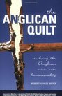 The Anglican Quilt Resolving the Anglican Crisis Over Homosexuality