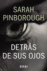 Detrs de sus ojos