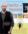 Catify to Satisfy: A Cat Guardian's Guide to Solving Everyday Cat Care Issues with Simple Design Solutions