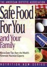 Safe Food for You and Your Family