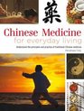Chinese Medicine for Everyday Living