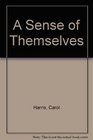 A Sense of Themselves