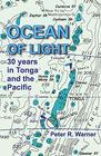 Ocean of Light 30 Years in Tonga and the Pacific