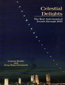Celestial Delights The Best Astronomical Events through 2001