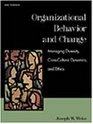 Organizational Behavior and Change Managing Diversity CrossCultural Dynamics and Ethics