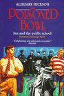 The Poisoned Bowl Sex and the Public School