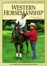 Western Horsemanship The Complete Guide to Riding the Western Horse