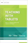 Teaching with Tablets How do I integrate tablets with effective instruction
