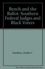 The Bench and the Ballot Southern Federal Judges and Black Voters