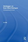 Heidegger on EastWest Dialogue Anticipating the Event