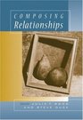 Composing Relationships Communication in Everyday Life