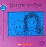 Dot and the Dog (Bob Books, Collection 1, Bk 7)