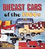 Diecast Cars of the 1960s