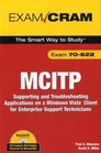 MCITP 70622 Exam Cram Supporting and Troubleshooting Applications on a Windows Vista Client for Enterprise Support Technicians