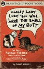 Classy Lady Like You Will Love the Smell of My Butt The Best Animal Comic Strips from Wondermark