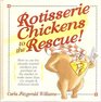 Rotisserie Chickens to the Rescue