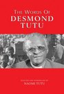 The Words of Desmond Tutu Second Edition