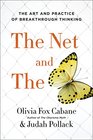 The Net and the Butterfly The Art and Practice of Breakthrough Thinking