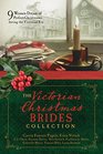 The Victorian Christmas Brides Collection 9 Women Dream of Perfect Christmases during the Victorian Era