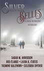 Silver Belles An Over40 Holiday Anthology