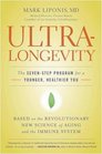 UltraLongevity The SevenStep Program for a Younger Healthier You