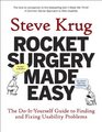 Rocket Surgery Made Easy The DoItYourself Guide to Finding and Fixing Usability Problems
