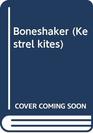 Boneshaker