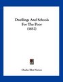 Dwellings And Schools For The Poor