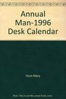 Annual Man1996 Desk Calendar
