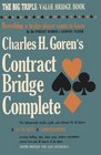Charles H Goren's Contract Bridge Complete