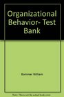 Organizational Behavior Test Bank