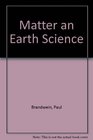 Matter an Earth Science
