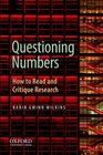 Questioning Numbers How to Read and Critique Research