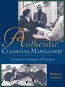 Authentic Classroom Management  Creating a Community of Learners