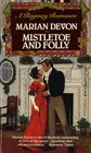 Mistletoe and Folly