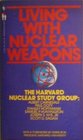 Living with Nuclear Weapons  The Harvard Nuclear Study Group