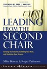 Leading from the Second Chair : Serving Your Church, Fulfilling Your Role, and Realizing Your Dreams (J-B Leadership Network Series)