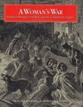 A Woman's War Southern Women Civil War and the Confederate Legacy